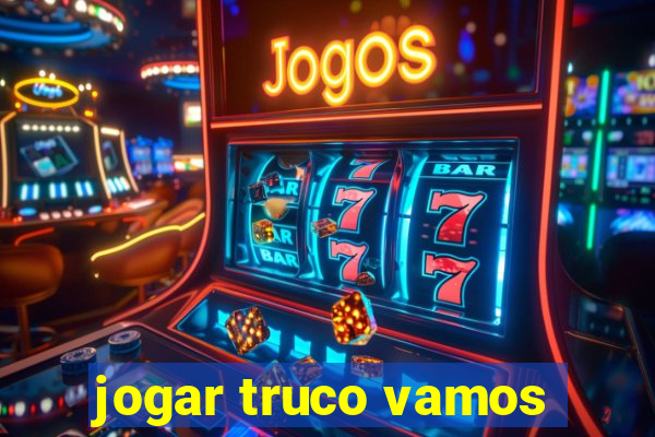 jogar truco vamos